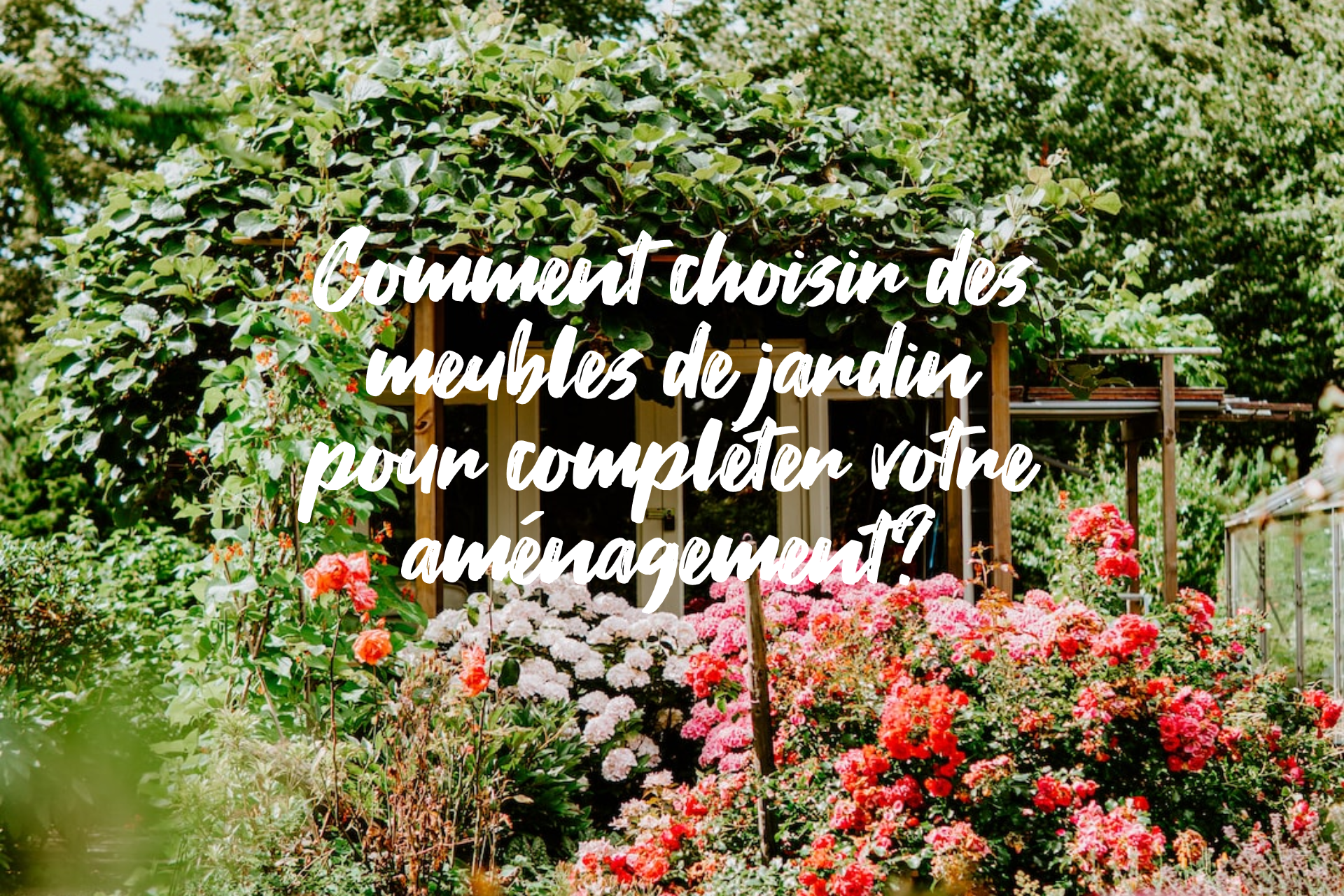 Read more about the article Comment choisir des meubles de jardin pour compléter votre aménagement?